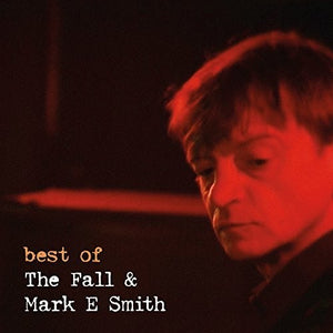 FALL – BEST OF THE FALL & MARK E. SMITH - LP •