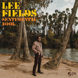 FIELDS,LEE – SENTIMENTAL FOOL (INDIE EXCLUSIVE LIMITED EDITION SENTIMENTAL ORANGE) - LP •