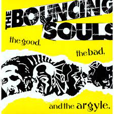 BOUNCING SOULS – GOOD THE BAD & THE ARGYLE - LP •