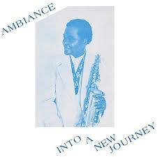 AMBIANCE – INTO A NEW JOURNEY - LP •