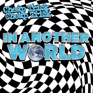 CHEAP TRICK – IN ANOTHER WORLD - CD •