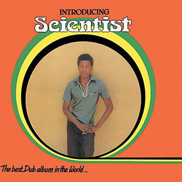 SCIENTIST – INTRODUCING SCIENTIST BEST DUB ALBUM IN THE WORLD - LP •