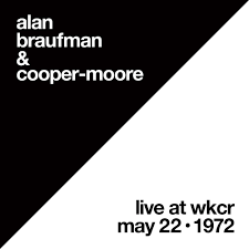 BRAUFMAN,ALAN / COOPER-MOORE – LIVE AT WKCR MAY 22 1972 - LP •