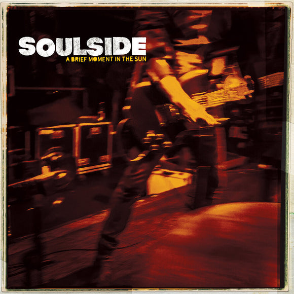 SOULSIDE – A BRIEF MOMENT IN THE SUN - LP •