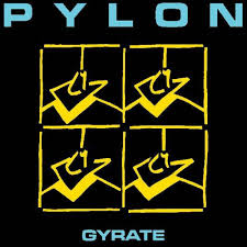 PYLON – GYRATE (DIGIPAK) - CD •