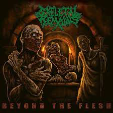 SKELETAL REMAINS – BEYOND THE FLESH (REISSUE) - CD •