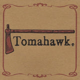TOMAHAWK – TOMAHAWK (BROWN SMOKE INDIE EXCLUSIVE) - LP •