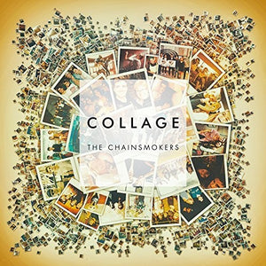 CHAINSMOKERS – COLLAGE (EP) (UK) - CD •