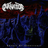 CARNATION – CHAPEL OF ABHORRENCE (WHITE VINYL) - LP •