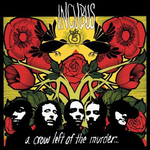 INCUBUS – CROW LEFT OF THE MURDER - LP •