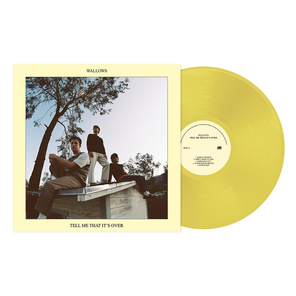 WALLOWS – TELL ME THAT IT'S OVER (YELLOW VINYL) - LP •