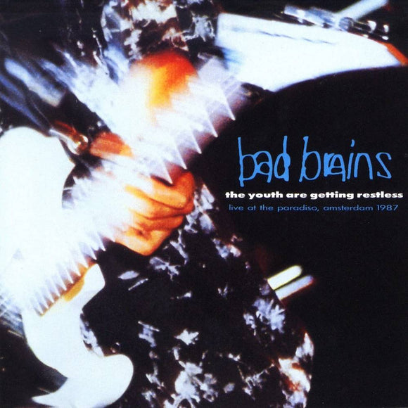 BAD BRAINS – YOUTH ARE GETTING RESTLESS (BLUE VINYL INDIE EXCLUSIVE) - LP •