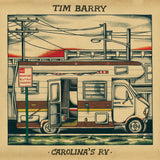 BARRY,TIM – CAROLINA'S RV (BEER COLORED) - 7" •