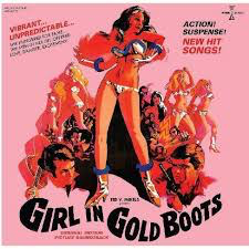 GIRL IN GOLD BOOTS / ORIGINAL – GIRL IN GOLD BOOTS / OST (COLORED VINYL) + DVD - LP •