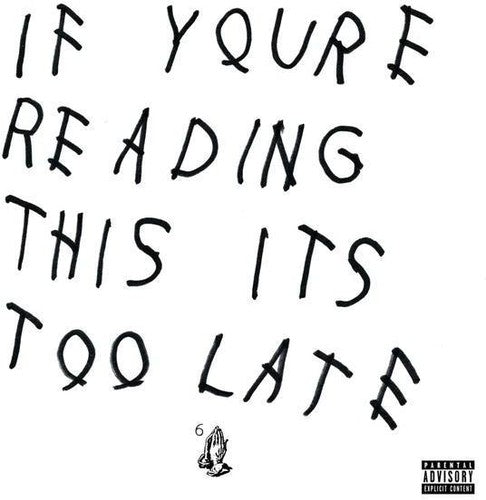 DRAKE – IF YOU'RE READING THIS IT'S TOO LATE - CD •