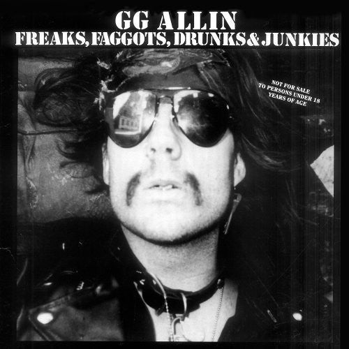 ALLIN,GG – FREAKS FAGGOTS DRUNKS & JUNKIES - LP •