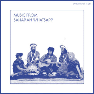 MUSIC FROM SAHARAN WHATSAPP  – VARIOUS - LP •