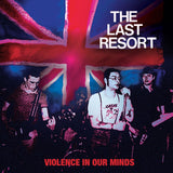 LAST RESORT – VIOLENCE IN OUR MINDS (RED/BLUE VINYL) - 7" •