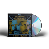 HERMANOS GUTIERREZ – EL BUENO Y EL MALO - CD •