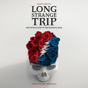 GRATEFUL DEAD – LONG STRANGE TRIP: UNTOLD STORY  OF THE GRATEFUL DEAD (SOUNDTRACK) - LP •