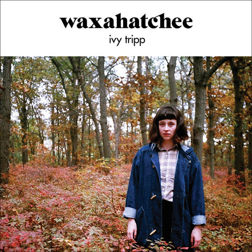 WAXAHATCHEE – IVY TRIPP - LP •