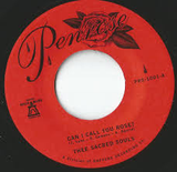 THEE SACRED SOULS – CAN I CALL YOU ROSE B/W WEAK FOR YOUR LOVE - 7" •